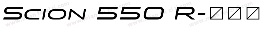 Scion 550 R字体转换